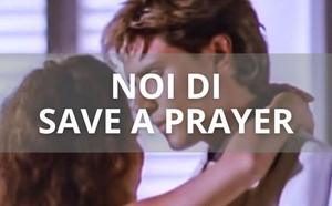Noi di SAVE A PRAYER (ep. 5) — foto anni 80 e 90